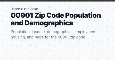 Demographic data for the 00901 zip code