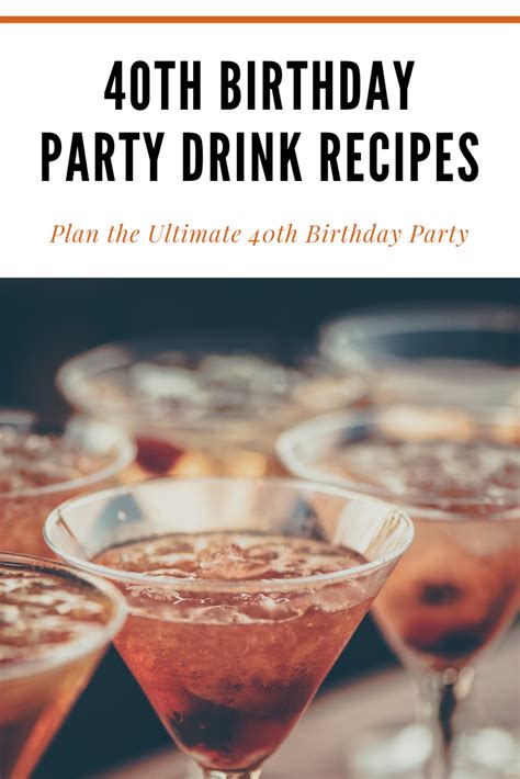 40th birthday drinks ideas