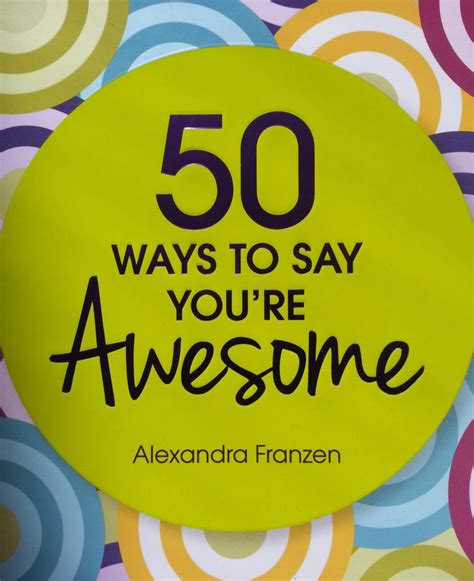 5 Ways to Say You're Awesome