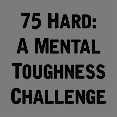 75 Hard Mental Toughness