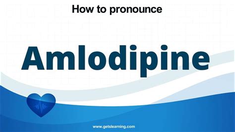 Amlodipine Pronunciation Guide