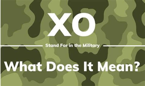 Xo in action in the Army