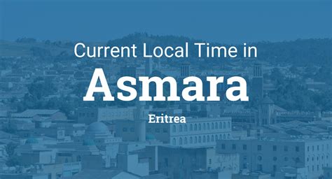 Asmara Current Time