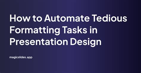 Automate Slide Formatting