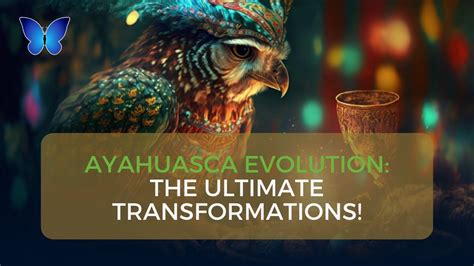 Ayahuasca Transformation