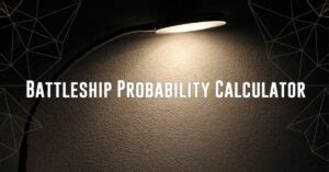 Battleship Probabilistic Analysis