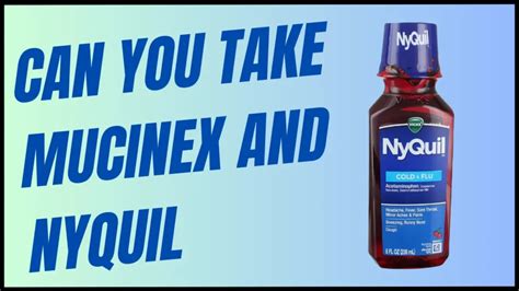 Benefits Of Mucinex And Nyquil Combination