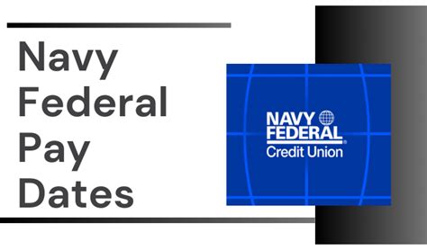 Benefits of Understanding Navy Fed Pay Dates