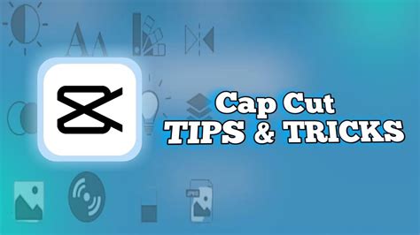 Capcut Tips and Tricks