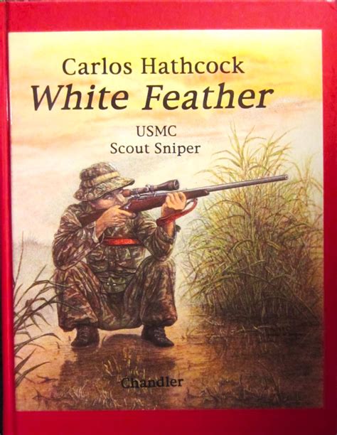 Carlos Hathcock, White Feather