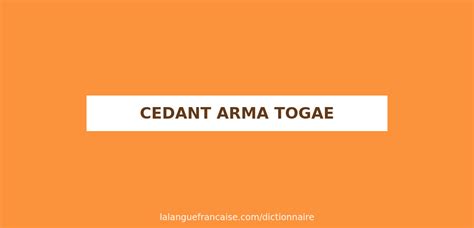 Cedant arma togae