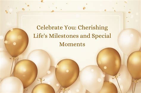 Celebrating Life and Cherishing Memories