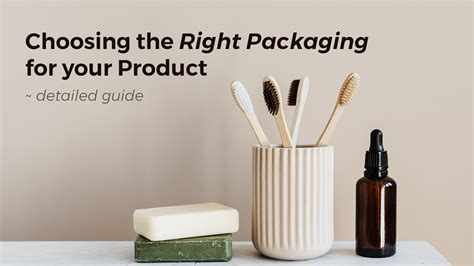 Choosing the Right Packaging