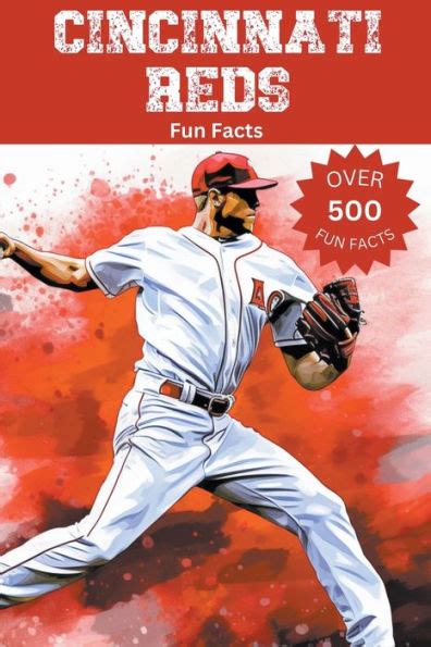 Cincinnati Reds Additional Fun Facts