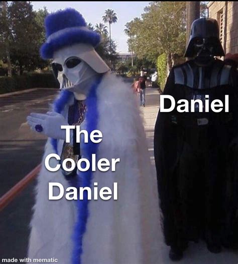 Cooler Daniel meme example 10