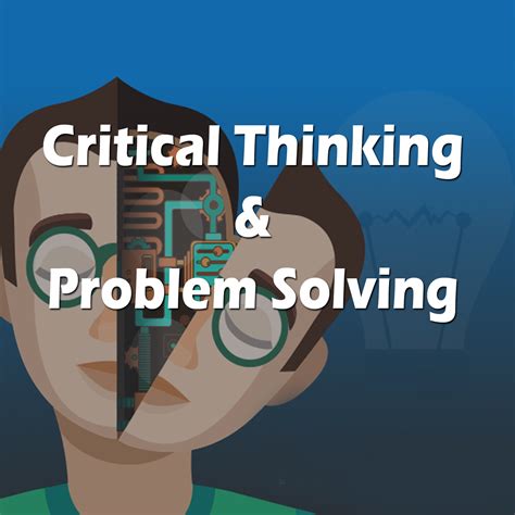 Critical Thinking and Problem-Solving