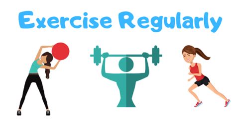 Exercise Regularly