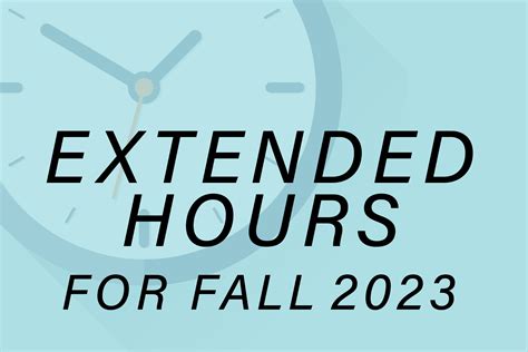 Extended Hours and Special Services