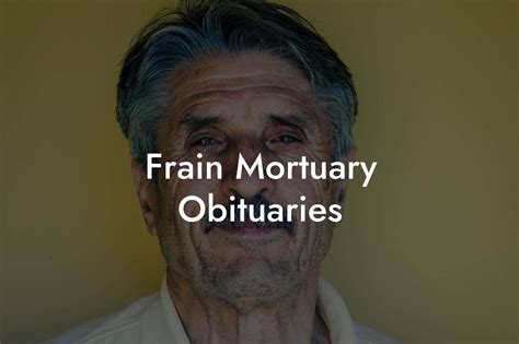 Find Frain Funeral Home Obituaries