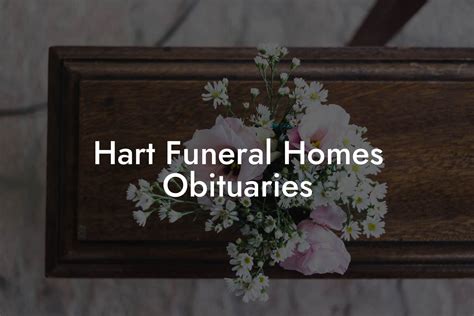 Benefits of Funeral Home Obituaries