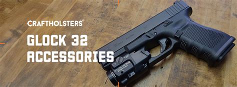 Glock 32 accessories list