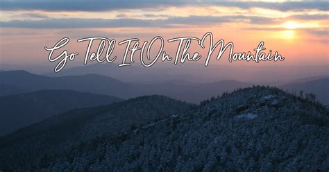 Go Tell It On The Mountain Lyrics