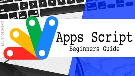 Google Apps Script Best Practices