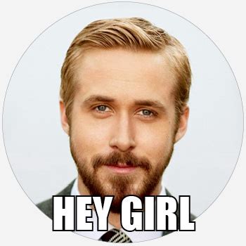 Hey Girl Meme