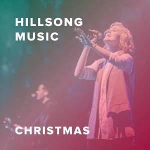 Hillsong Worship Christmas Songs