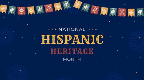 Hispanic Heritage Month Presentation Ideas