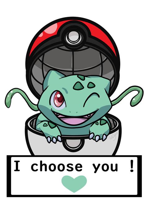 I Choose You Bulbasaur