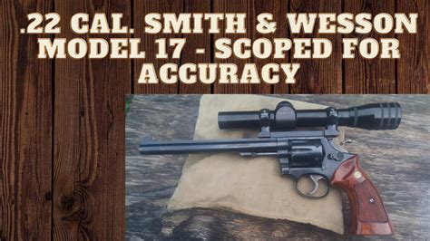 Improving Accuracy with Smith & Wesson Model 17