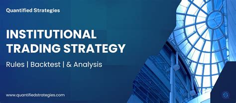 Institutional Trading Strategies