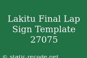 Lakitu Final Lap Sign example with a personalized message.