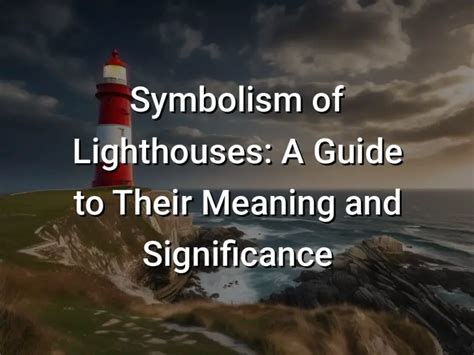 Lighthouse Obituary Significance