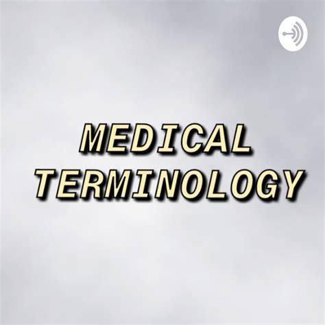 Medical Terminology Podcasts