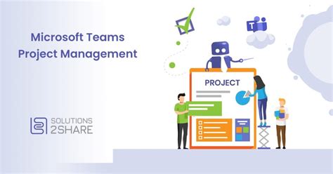 Microsoft Teams Project Management Key Features