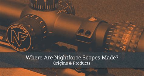 Nightforce Optics Company History