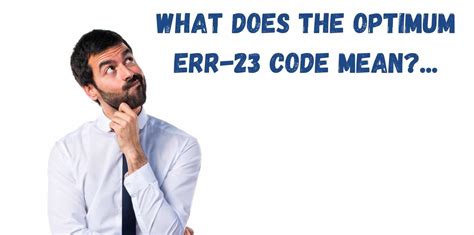 Optimum Err 23 Causes