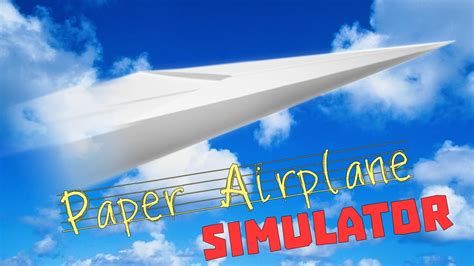 Paper Airplane Simulator