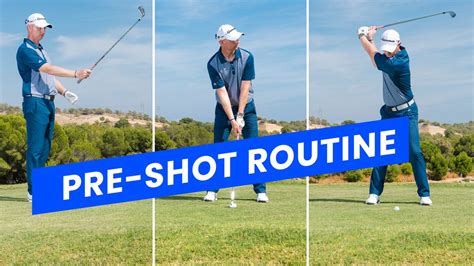 Develop a Consistent Pre-Shot Routine