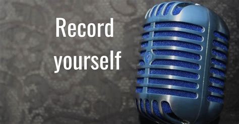 Record Yourself