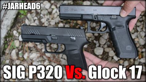 Sig P320 Glock 17 Comparison