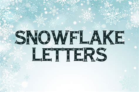 Snowflake Magic Letter Printable