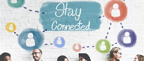 Staying Connected with the Community