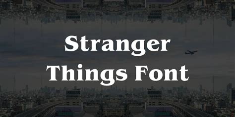 Stranger Things Font Free Download