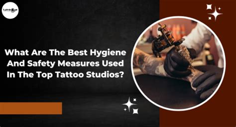 Tattoo Safety and Hygiene