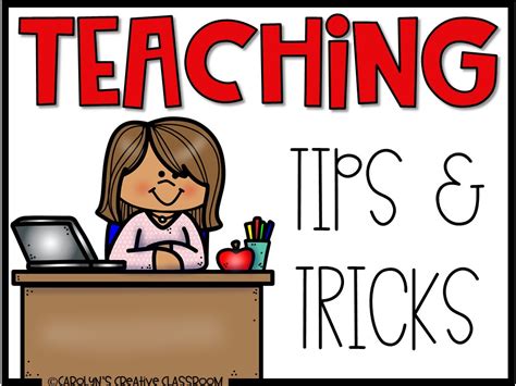 Teacher Tips and Tricks