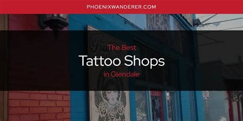 Top Glendale Tattoo Shops