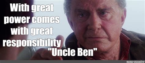 Uncle Ben Meme Template Image 10